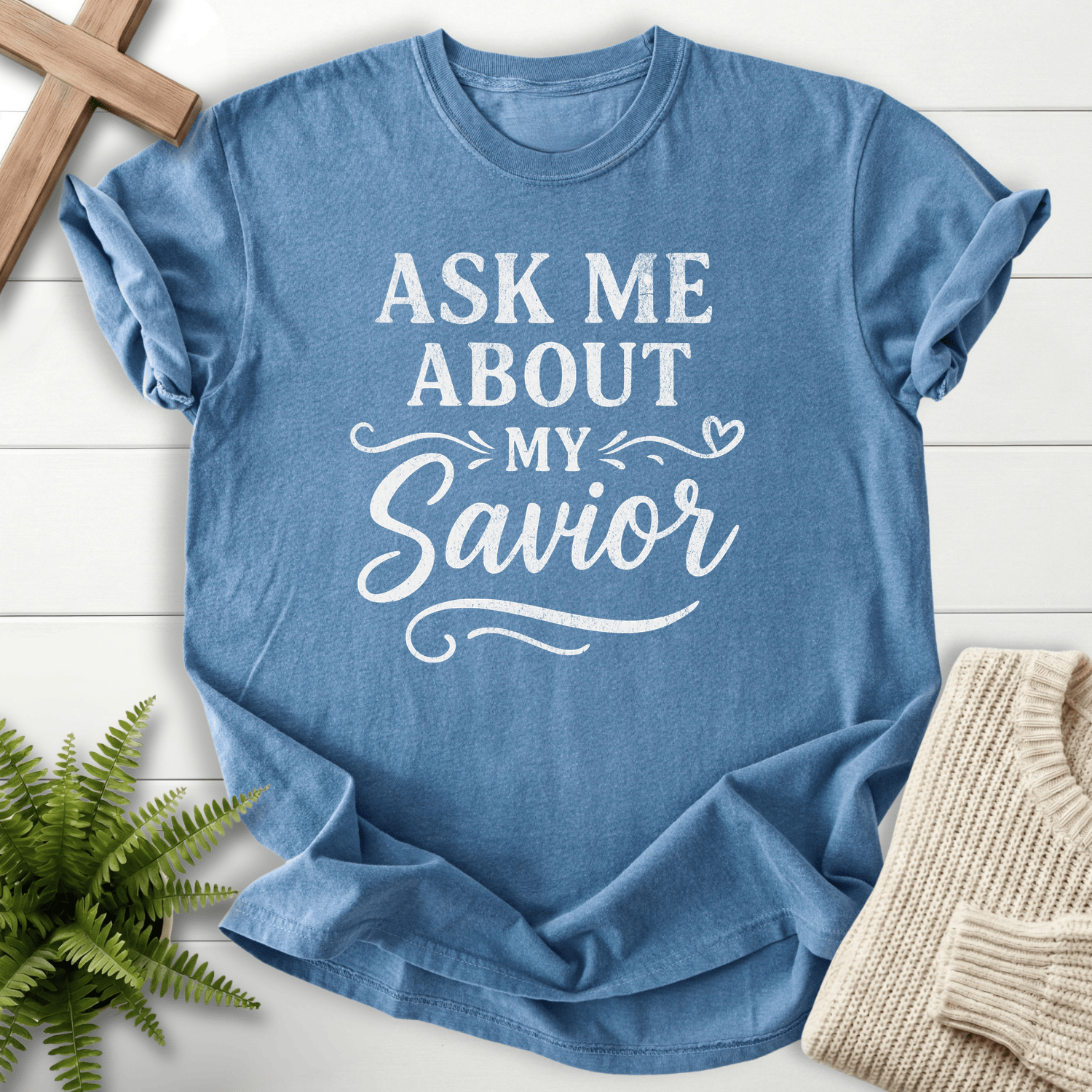 Blue Jean Christian t-shirt for women with bold 'Ask Me About My Savior' block and script lettering