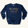 Be Salty Stay Lit Sweatshirt