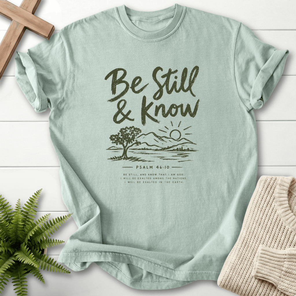 Be Sill and Know Psalm 46:10 T-Shirt in Bay | She Wears Faith