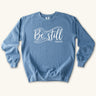 Be Still Sweatshirt