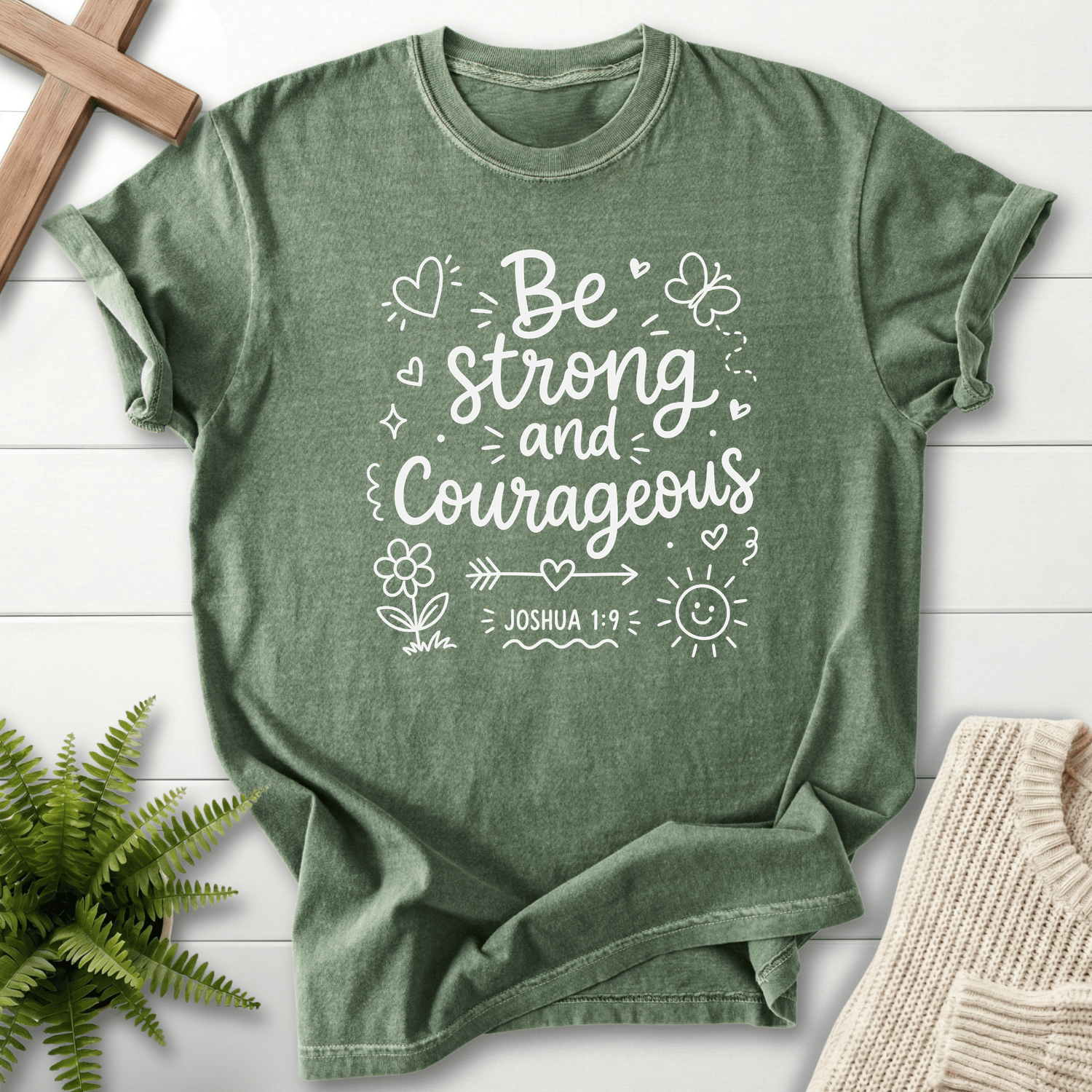 Be Strong and Courageous Joshua 1:9 T-Shirt in Moss | She Wears Faith