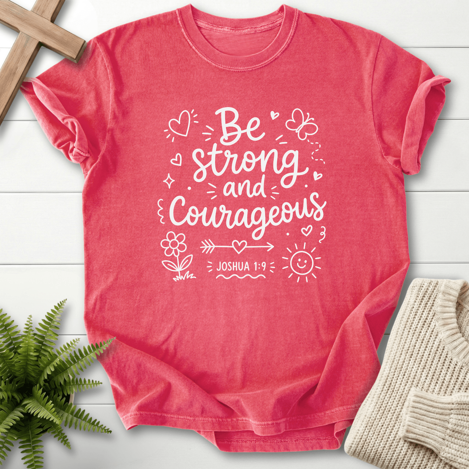 Be Strong and Courageous Joshua 1:9 T-Shirt in Watermelon | She Wears Faith