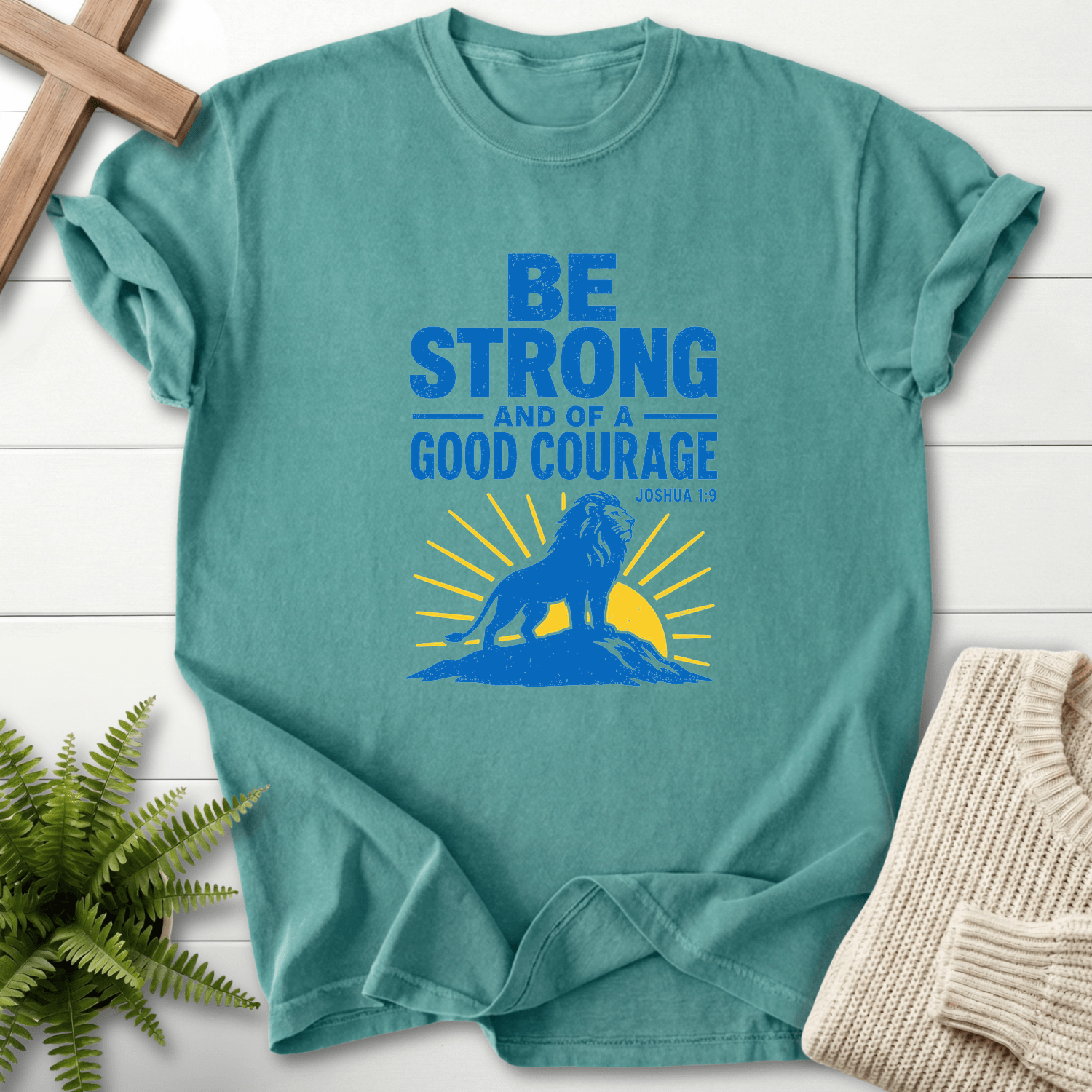 Be strong and of Good Courage Joshua 1:9 T-Shirt in Chalky Mint | She Wears Faith