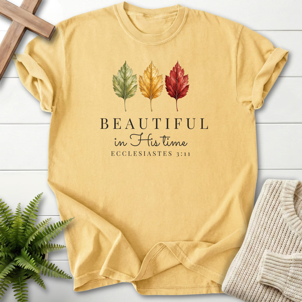 Butter color option for the Beautiful in His Time Faith Christian shirt with "Beautiful in His Time T-Shirt" Ecclesiastes 3:11.