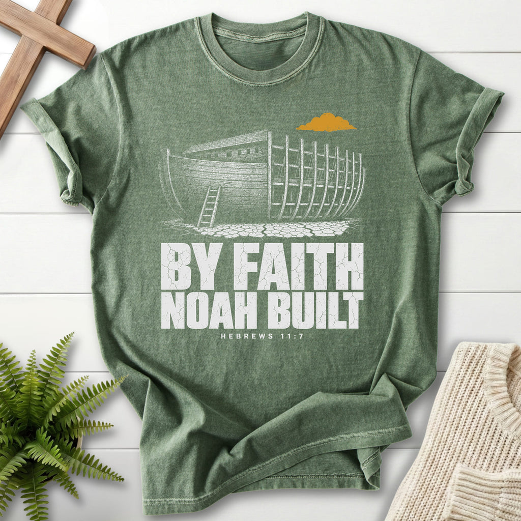 Moss color option for the By Faith Noah Built Dark 11 7 Christian shirt with "By Faith Noah Built Hebrews 11 7 T-Shirt" Hebrews 11:7.