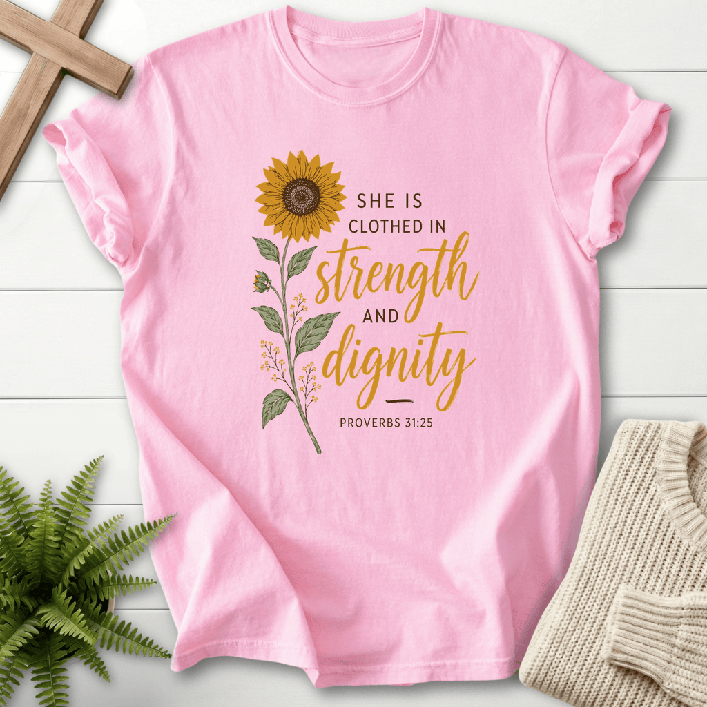 Clothed in Strength and Dignity Prov 31 25 T-Shirt in Blossom | She Wears Faith