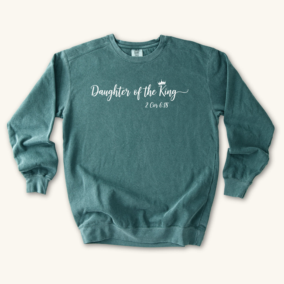 Blue Spruce Daughter of the King Script sweatshirt flat lay mockup, 2 Corinthians 6:18 Christian apparel for women