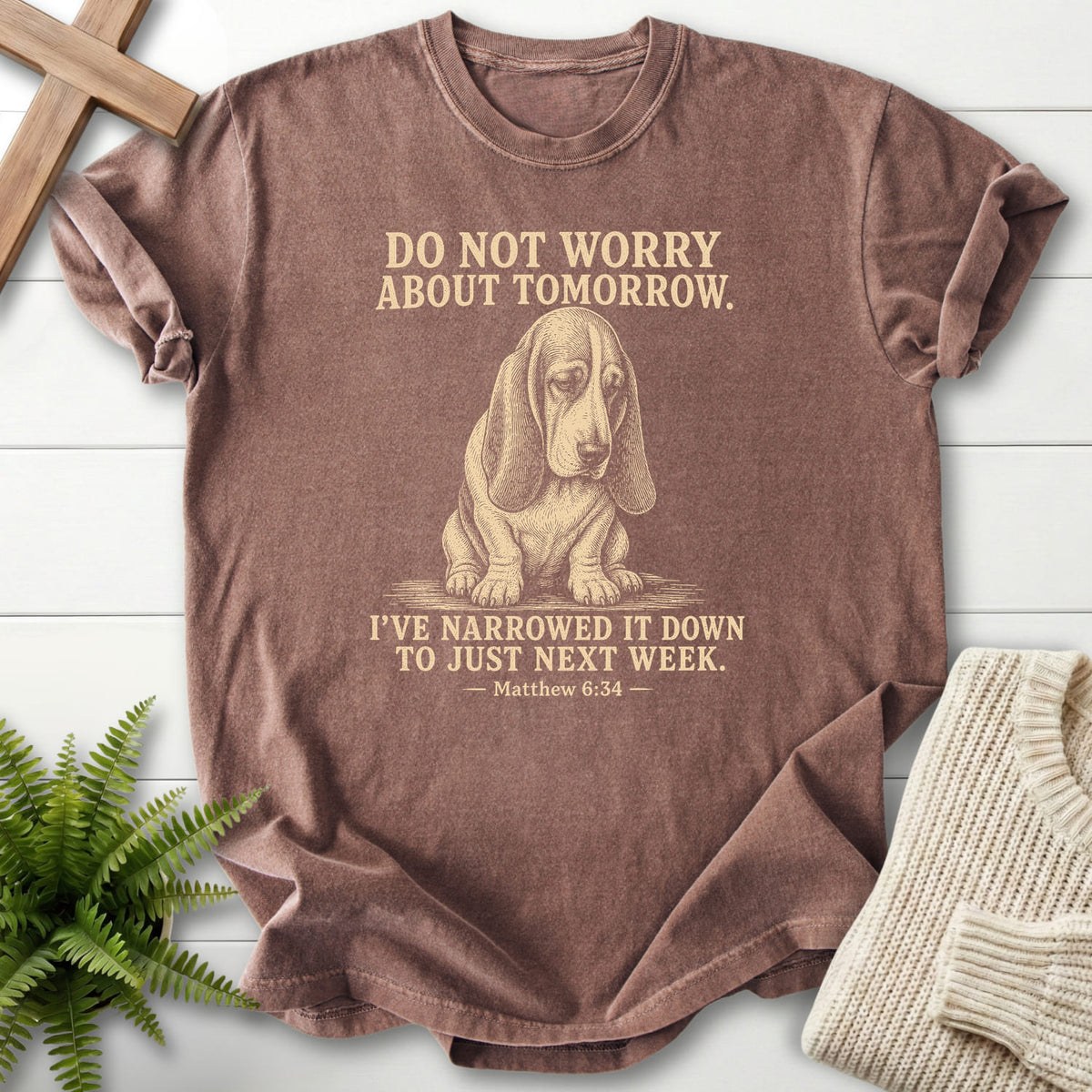 Espresso color option for the Do Not Worry About Tomorrow faith-based tee with "Do Not Worry About Tomorrow T-Shirt" Matthew 6:34.