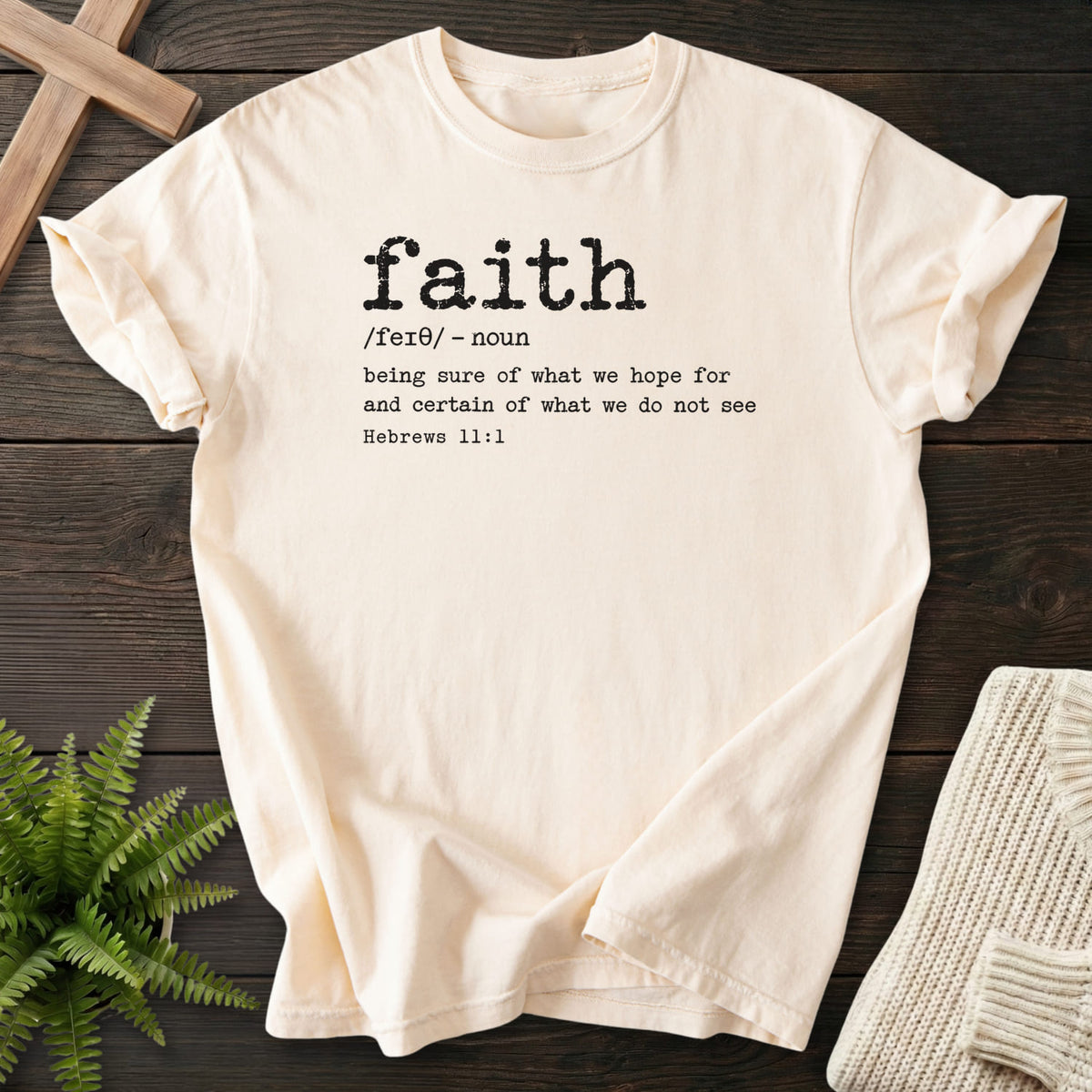 Ivory Faith Definition T-shirt flat lay mockup, Hebrews 11:1 Christian apparel for women