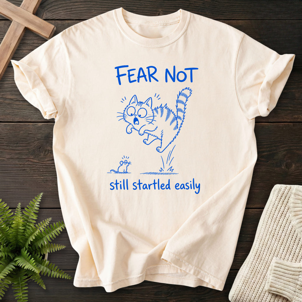 Ivory color option for the Fear Not Still Startled Easily tee with "Fear Not Still Startled Easily T-Shirt" design for women's faith apparel.