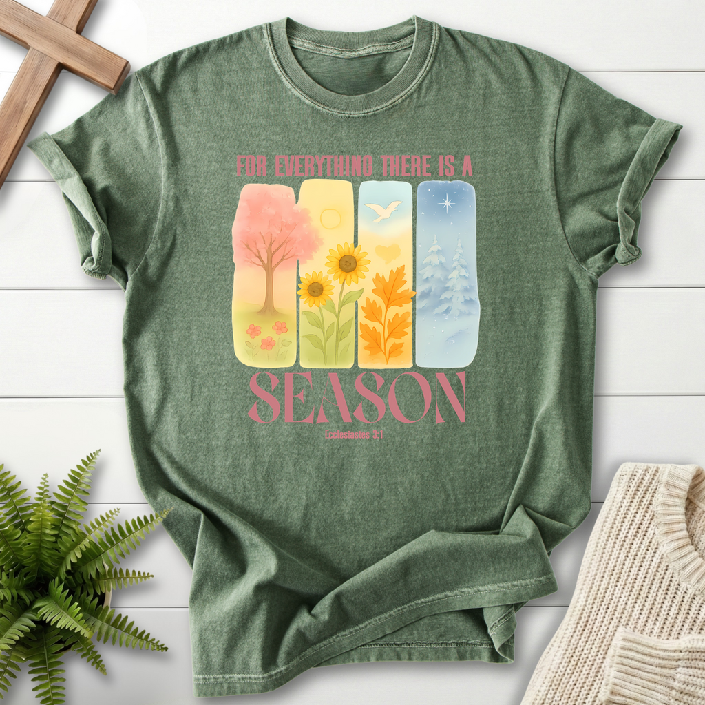 Moss green Christian t-shirt for women with seasonal watercolor artwork and 'For Everything There Is A Season', by She Wears Faith, Ecclesiastes 3:1.