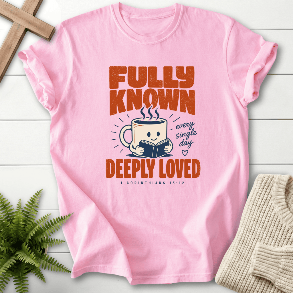 Fully Known Deeply Loved T-Shirt in Blossom | She Wears Faith