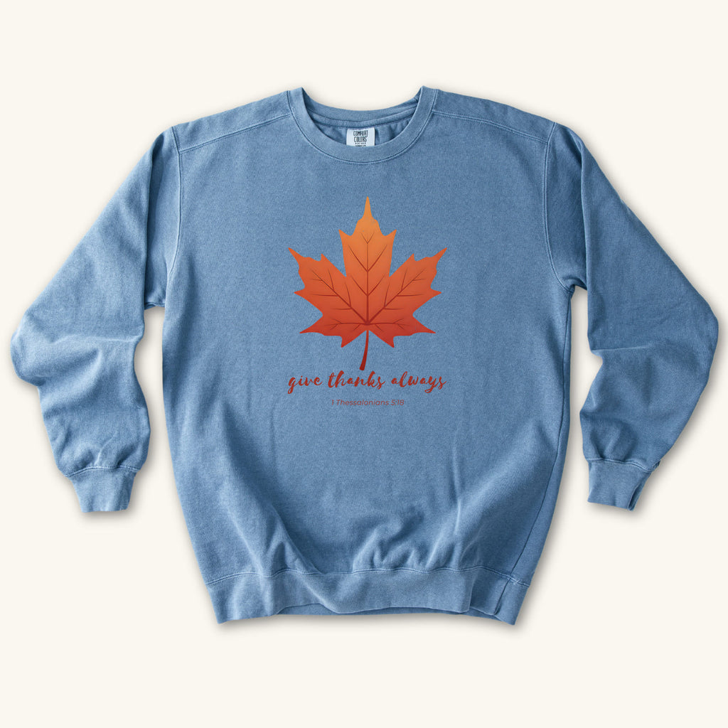 Blue Jean Give Thanks Always sweatshirt flat lay mockup, 1 Thessalonians 5:18 Christian apparel for women