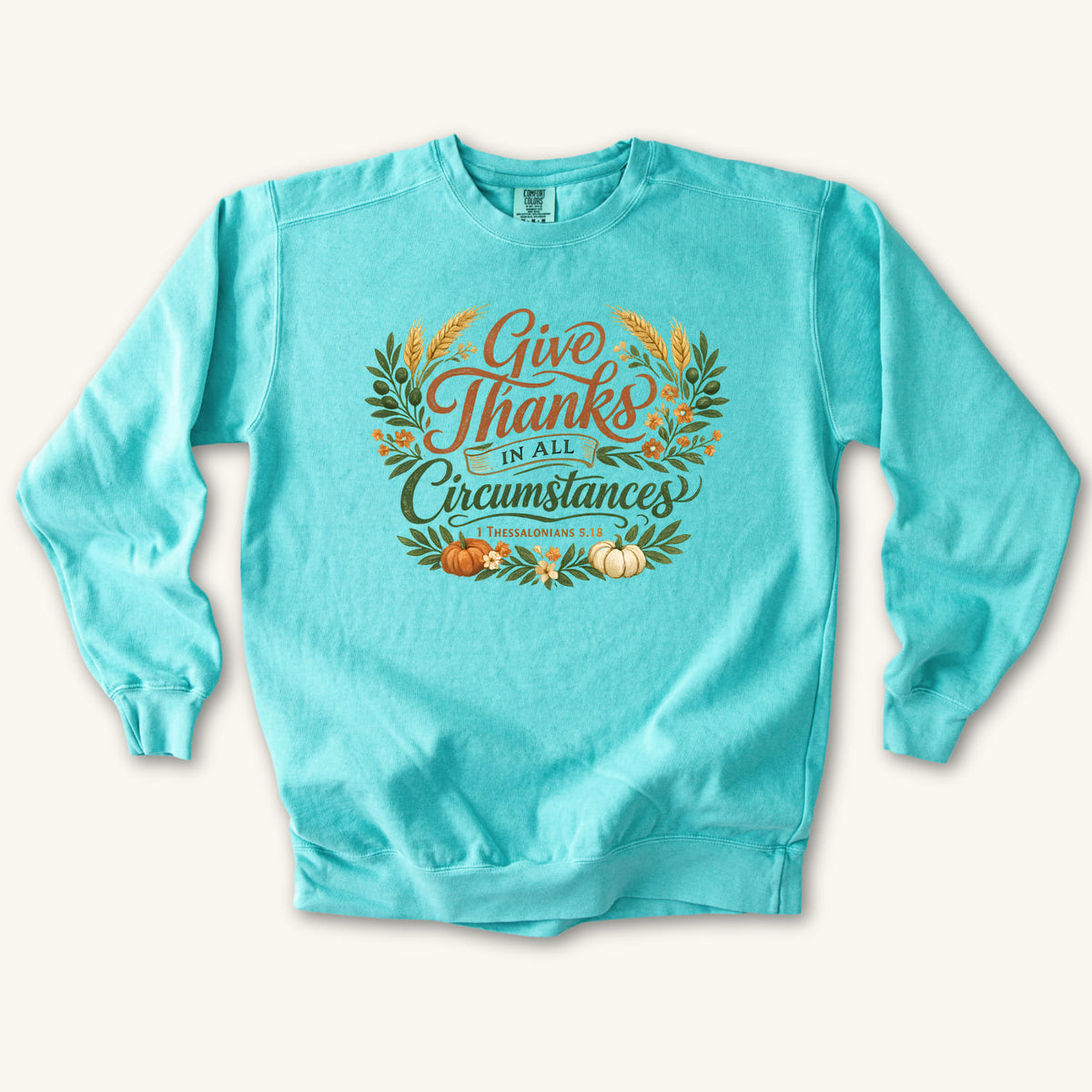 Chalky Mint Give Thanks in All Circumstances sweatshirt flat lay mockup, Christian apparel for women