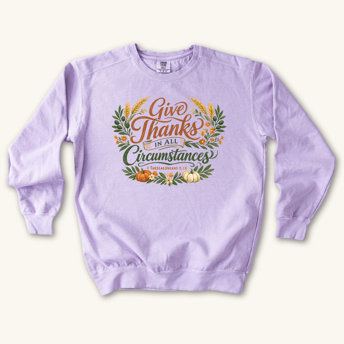 Orchid Give Thanks in All Circumstances sweatshirt flat lay mockup, Christian apparel for women