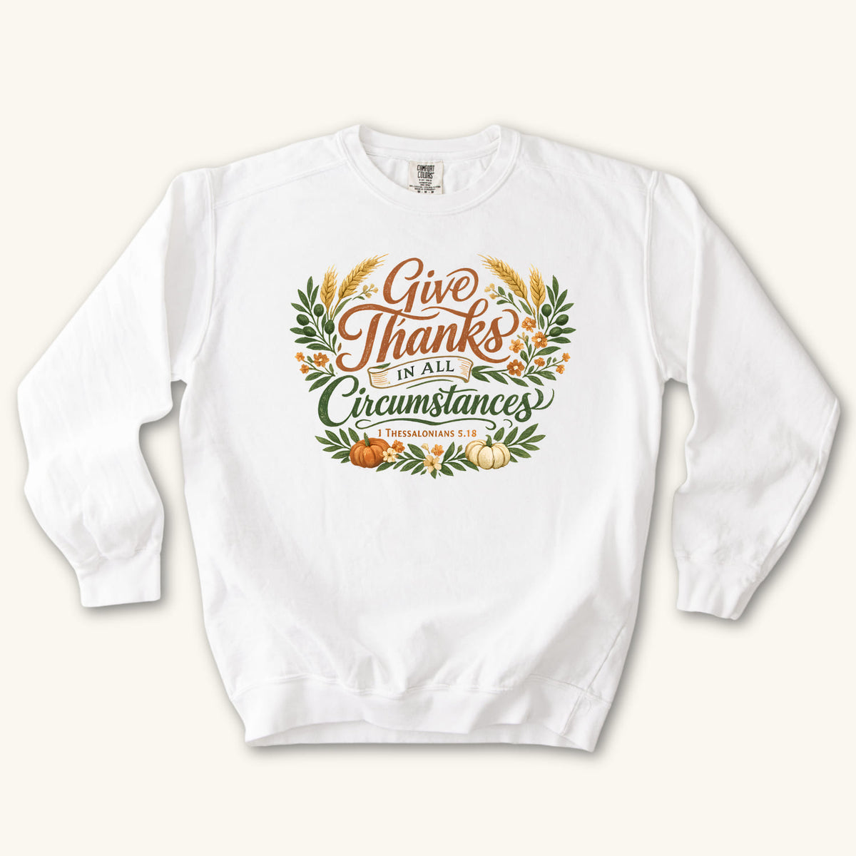 White Give Thanks in All Circumstances sweatshirt flat lay mockup, Christian apparel for women
