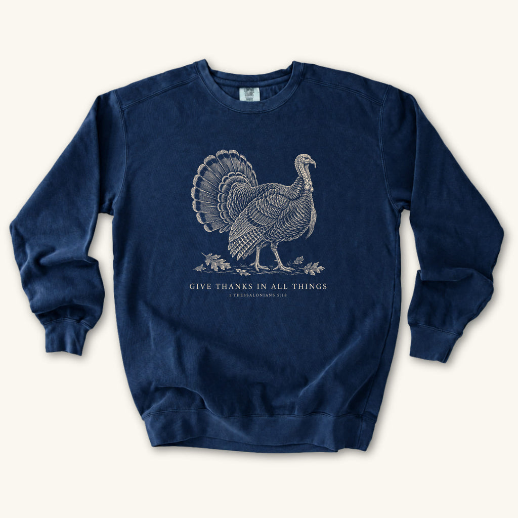 True Navy Give Thanks in All Things Turkey sweatshirt flat lay mockup, 1 Thessalonians 5:18 Christian apparel for women