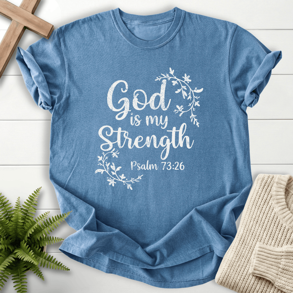 Blue Jean Bible verse tee with a vine wreath and 'God is my Strength', inspired by Psalm 73:26.