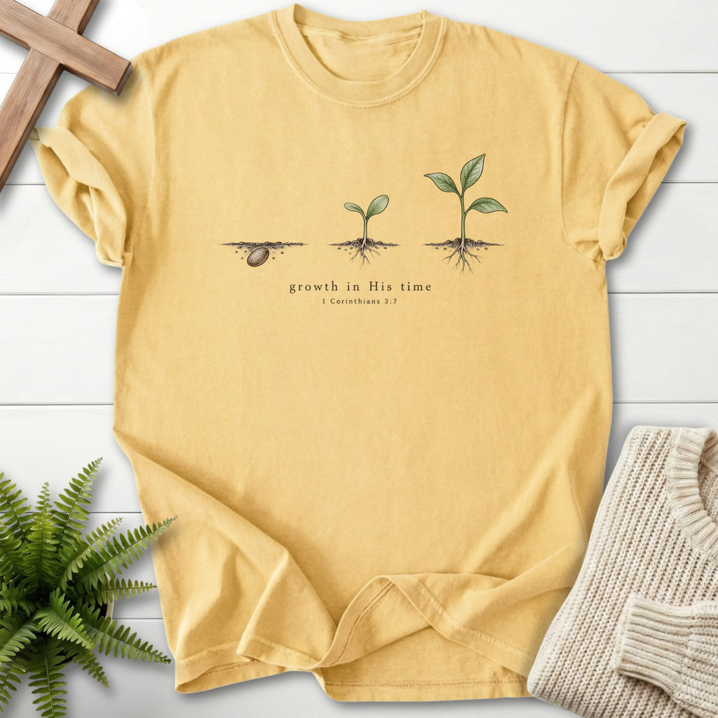 Butter color option for the Growth in His Time Christian shirt with "Growth in His Time T-Shirt" 1 Corinthians 3:7.