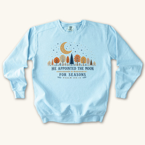 He Appointed the Moon Sweatshirt
