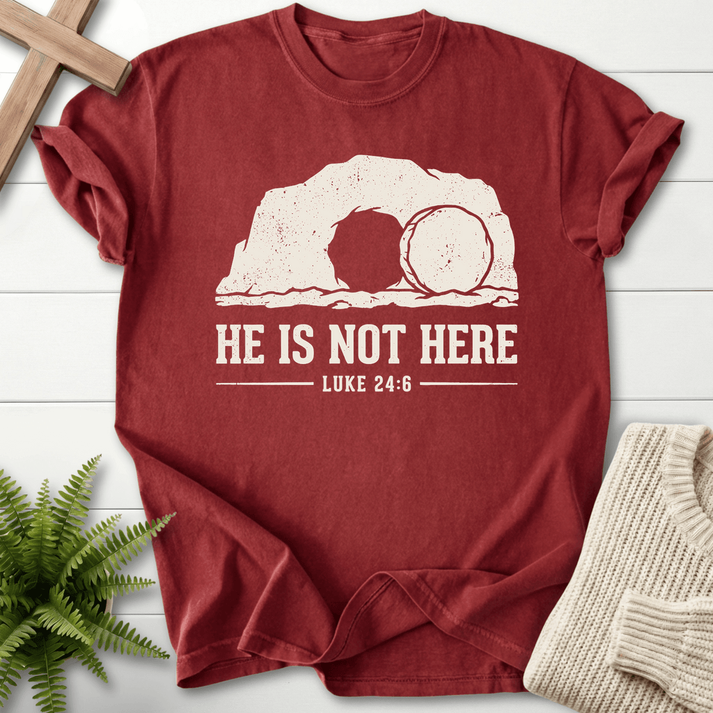 HE IS NOT HERE Here T-Shirt in Brick | She Wears Faith