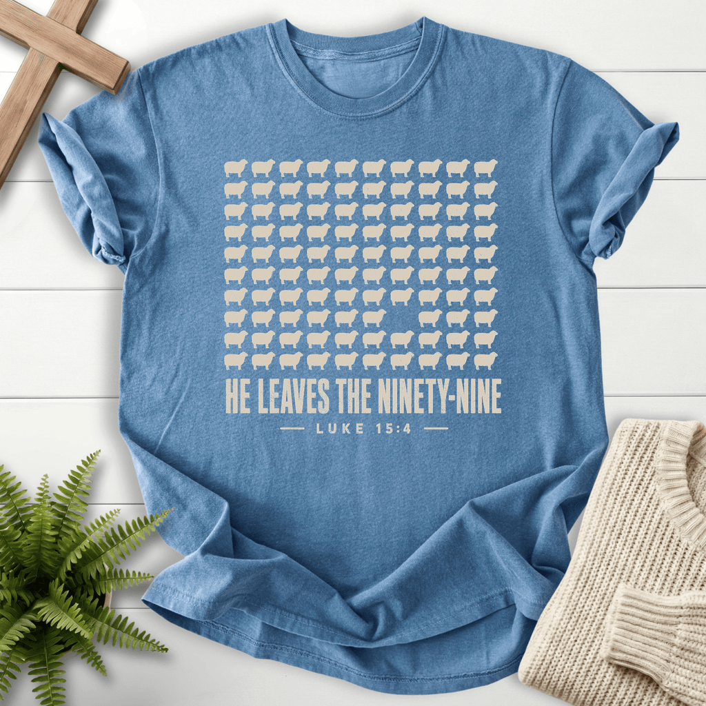 He Leaves the Ninety-Nine T-Shirt in Blue Jean | She Wears Faith