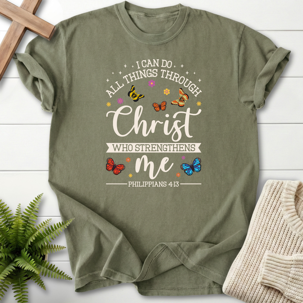 Sage women's Christian t-shirt with butterfly design and "I Can Do All Things Through Christ," inspired by Philippians 4:13.