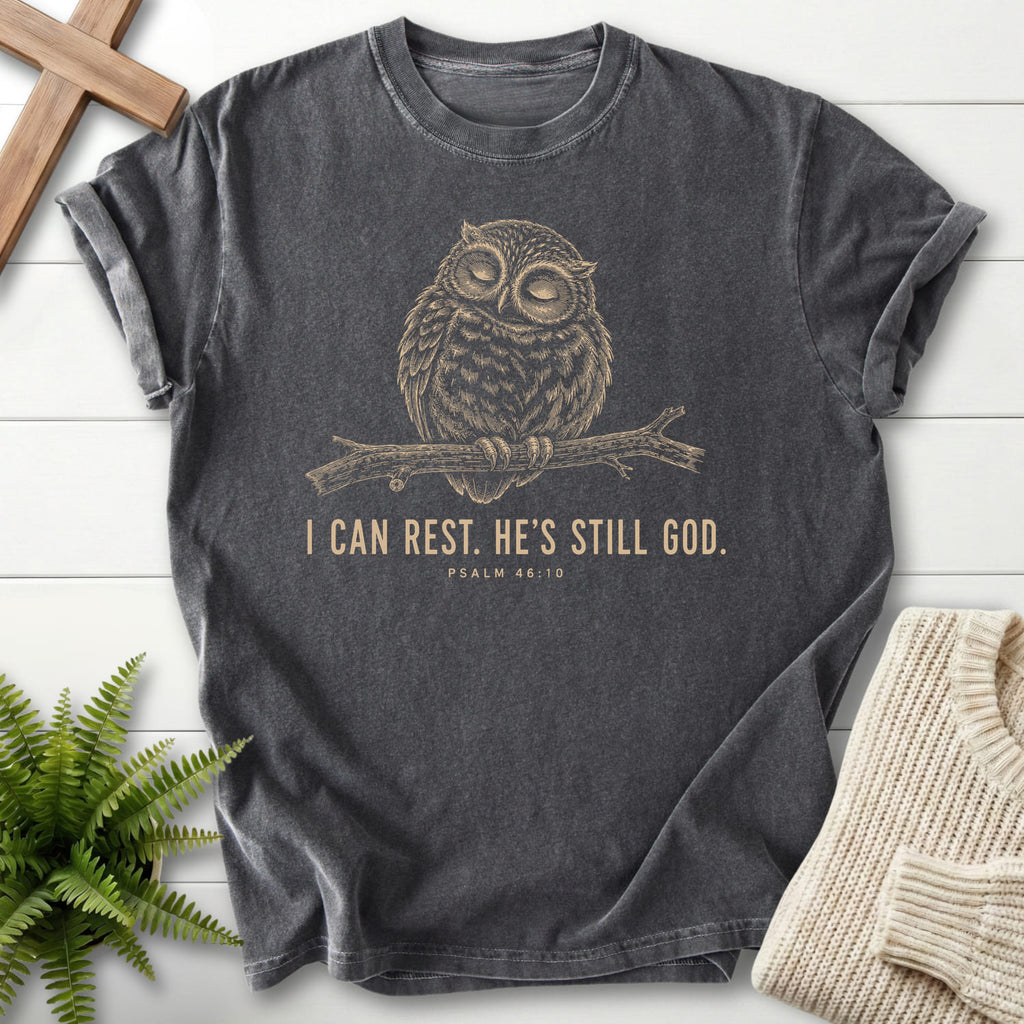 Pepper color option for the I Can Rest tee with "He is Still God T-Shirt" Psalm 46:10 for women's faith apparel.