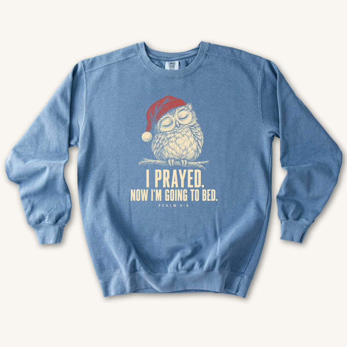Blue Jean I Prayed Now I'm Going to Bed sweatshirt flat lay mockup, Psalm 4:8 Christian apparel for women