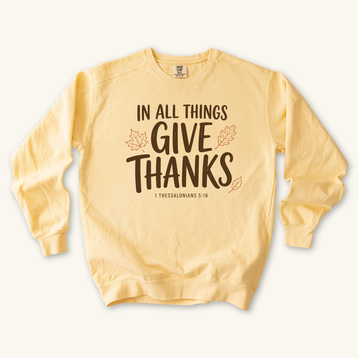 Butter In All Things Give Thanks sweatshirt flat lay mockup, 1 Thessalonians 5:18 Christian apparel for women