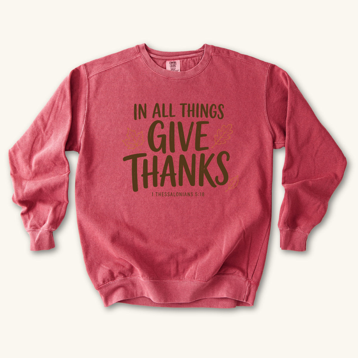 Crimson In All Things Give Thanks sweatshirt flat lay mockup, 1 Thessalonians 5:18 Christian apparel for women