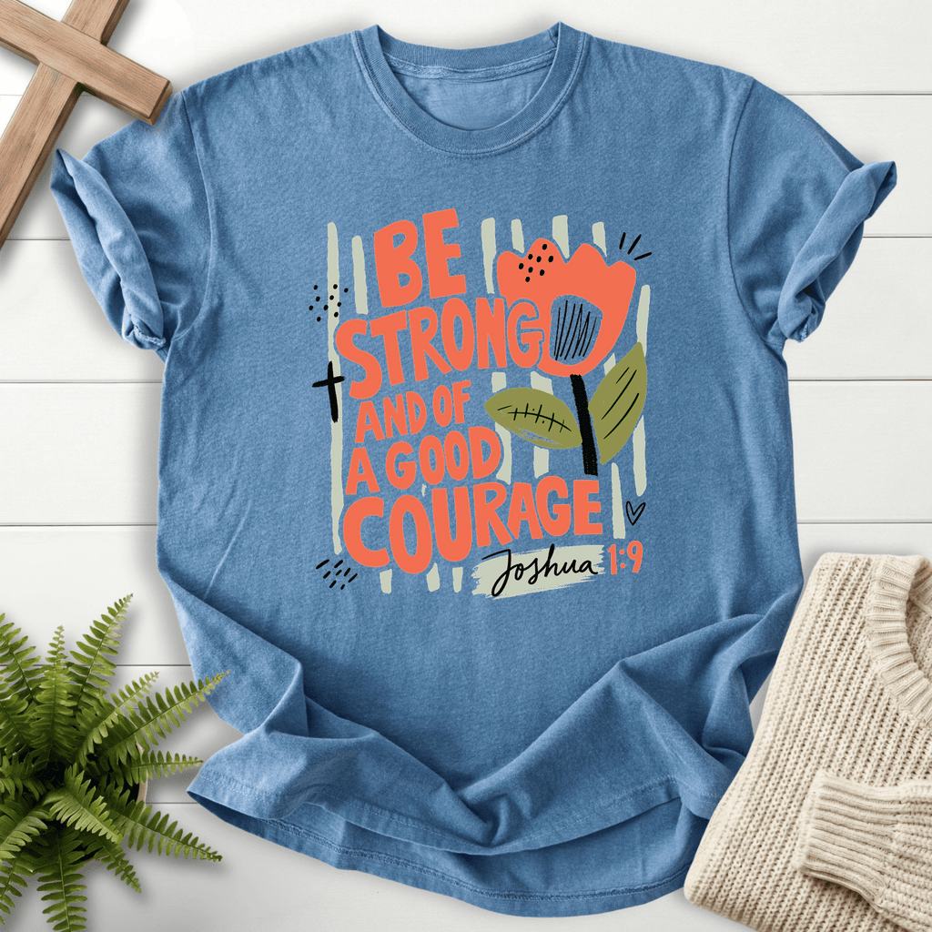 Joshua 1:9 Shirt Retro Floral Be Strong and of a Good Courage T-Shirt in Blue Jean | She Wears Faith