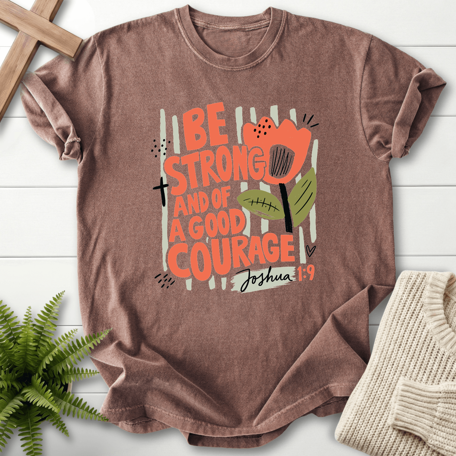 Joshua 1:9 Shirt Retro Floral Be Strong and of a Good Courage T-Shirt in Espresso | She Wears Faith