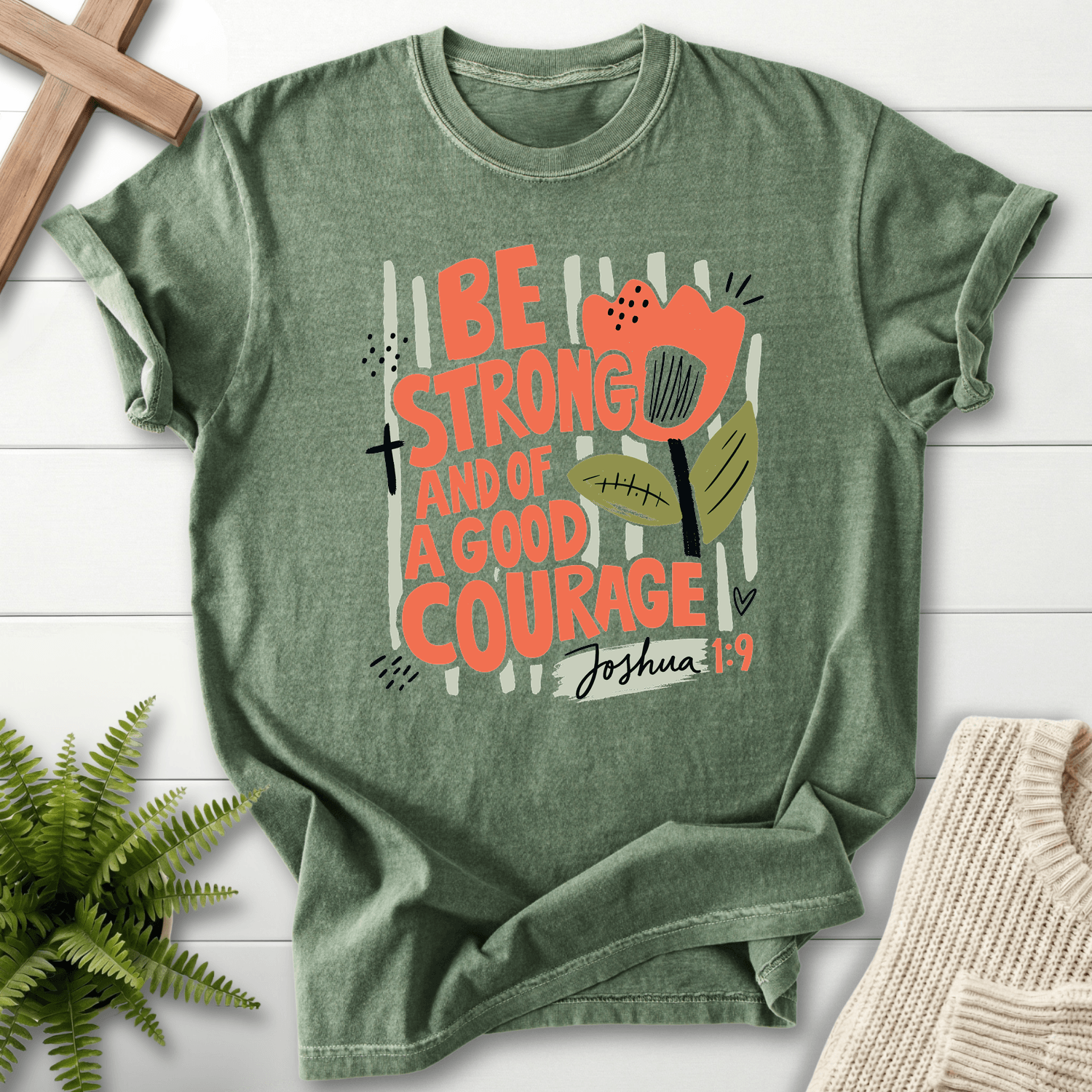 Joshua 1:9 Shirt Retro Floral Be Strong and of a Good Courage T-Shirt in Moss | She Wears Faith