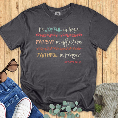 Joyful, Patient, Faithful T-Shirt