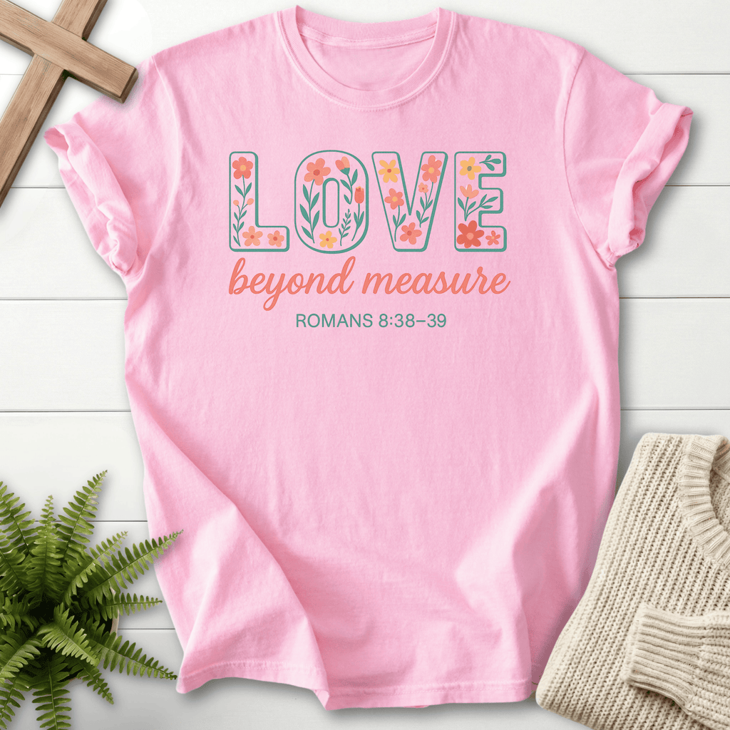 Blossom women's faith t-shirt with colorful floral LOVE graphic, inspired by Romans 8:38-39.
