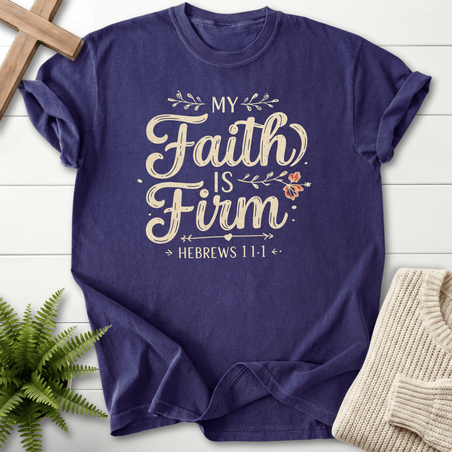 Grape women's Christian t-shirt with 'My Faith is Firm' script and floral vine design, inspired by Hebrews 11:1.