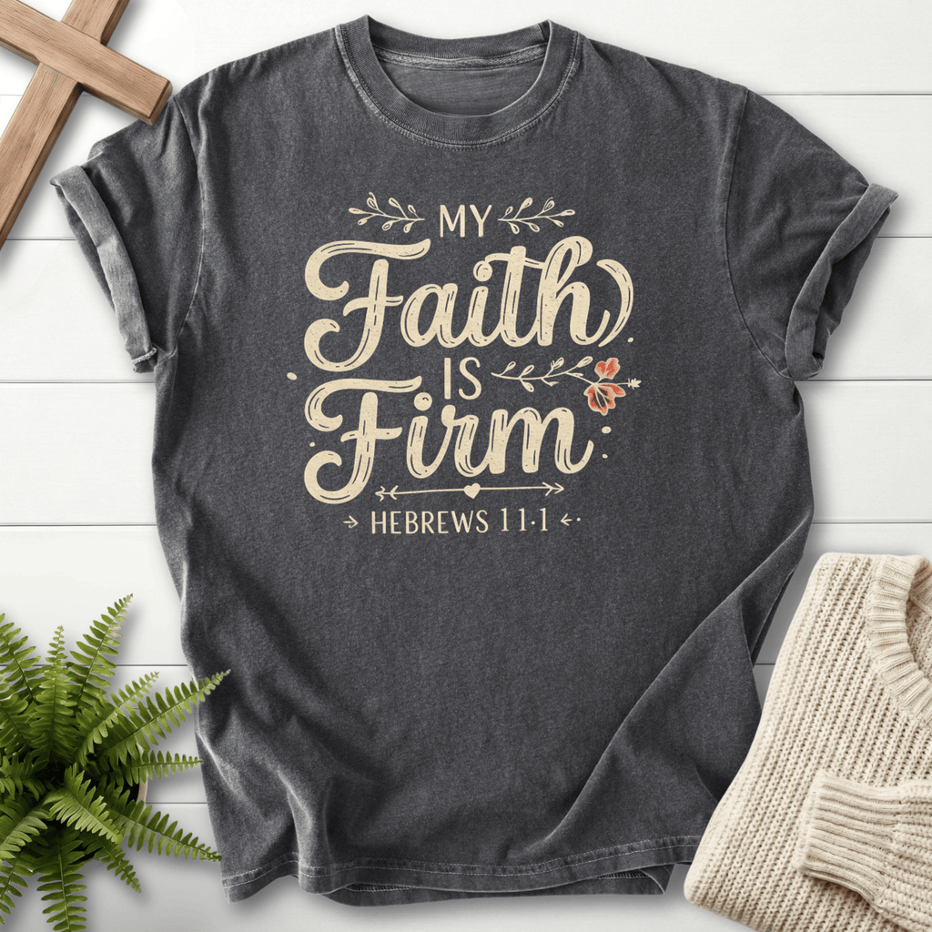 Pepper grey women's faith t-shirt with 'My Faith is Firm' calligraphy and vine florals, inspired by Hebrews 11:1.