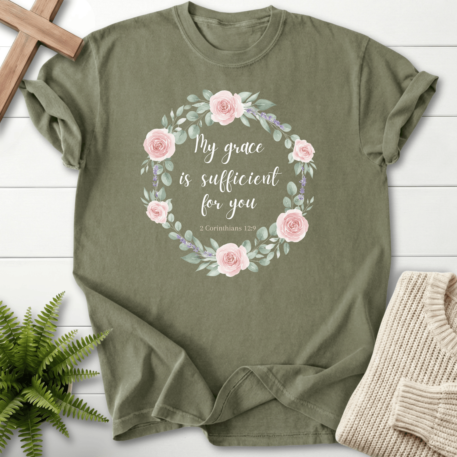Sage green women's Christian t-shirt with rose floral wreath and 'My grace is sufficient for you', inspired by 2 Corinthians 12:9.