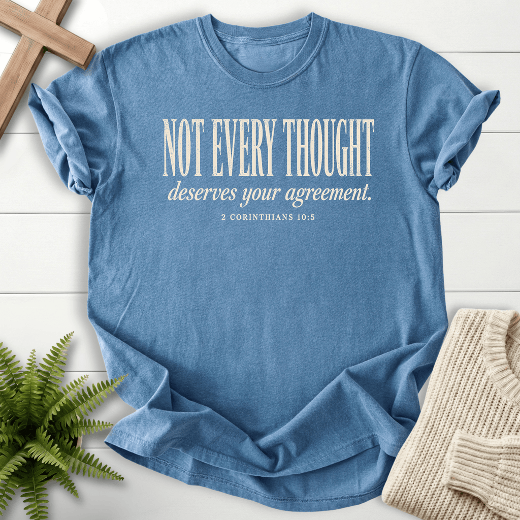 Not Every Thought 2 Cor 10 5 T-Shirt in Blue Jean | She Wears Faith