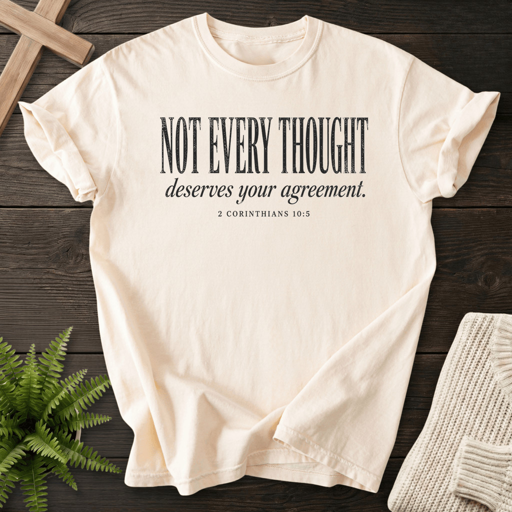 Not Every Thought 2 Cor 10 5 T-Shirt in Ivory | She Wears Faith
