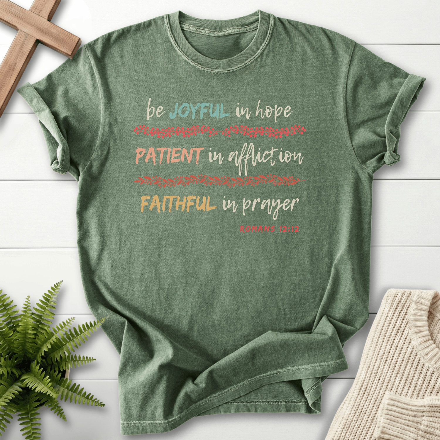Moss Christian t-shirt for women with multicolor Joyful Patient Faithful in prayer verse text, inspired by Romans 12:12.