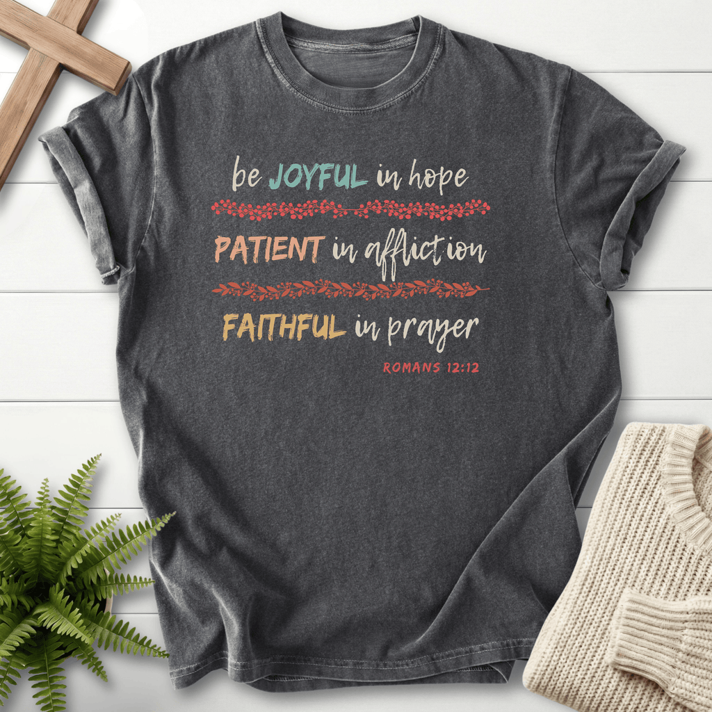 Pepper Christian t-shirt for women with watercolor Be Joyful Patient Faithful lettering, inspired by Romans 12:12.
