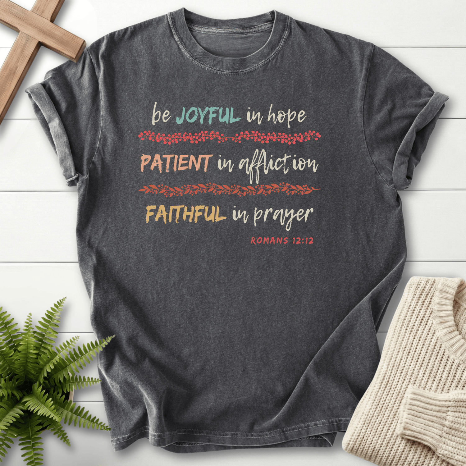 Pepper Christian t-shirt for women with watercolor Be Joyful Patient Faithful lettering, inspired by Romans 12:12.