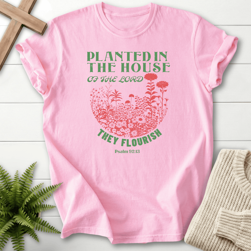 Blossom women's Scripture shirt with colorful floral garden and "Planted in the House of the Lord," inspired by Psalm 92:13.