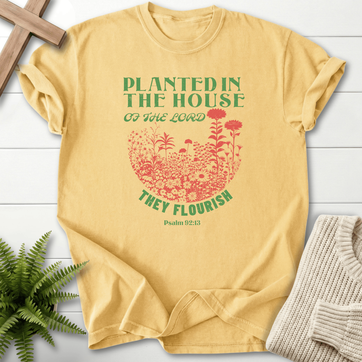 being planted in the house of the lord Planted In The Lord T-Shirt