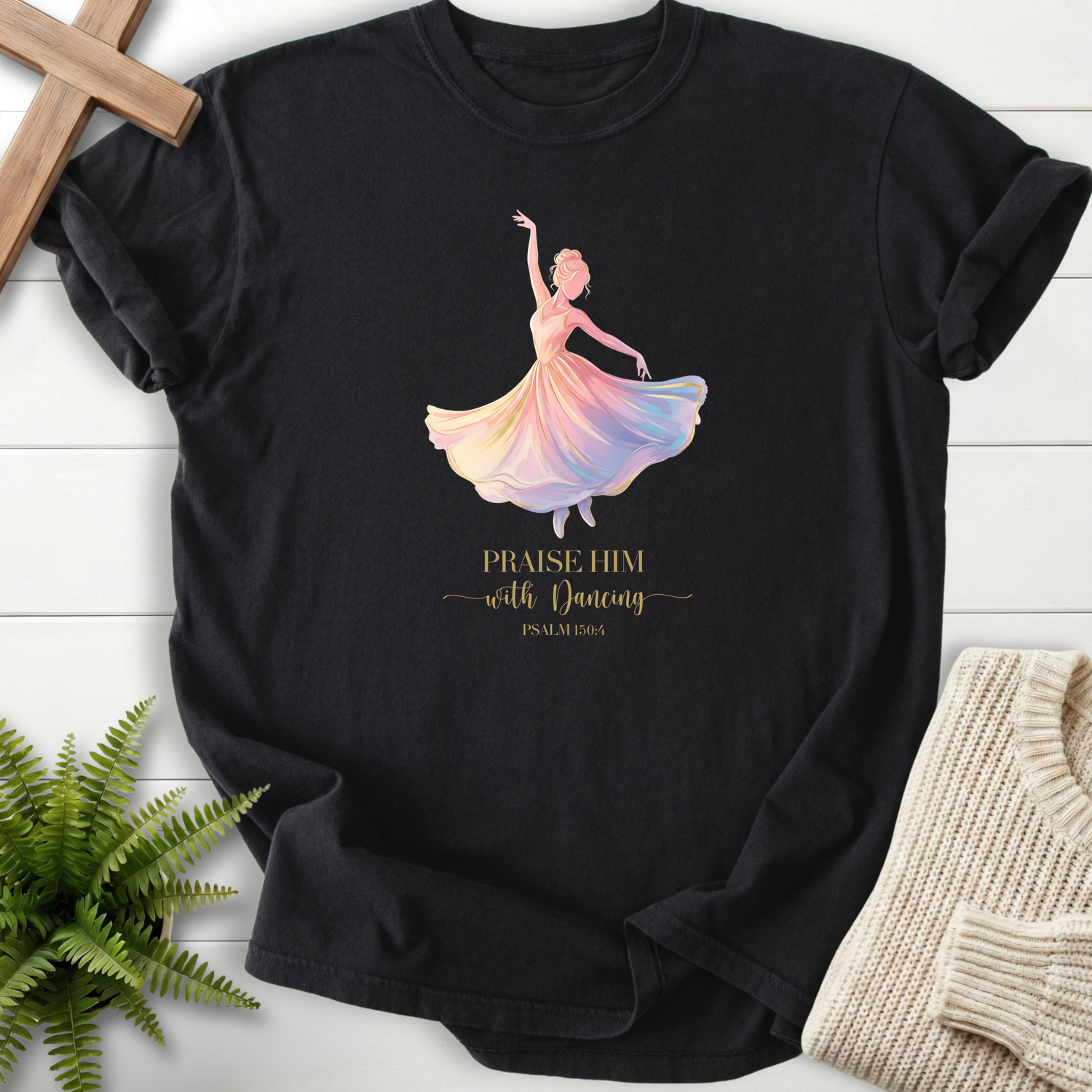 Black women's Scripture shirt with rainbow watercolor dancer and "Praise Him with Dancing," inspired by Psalm 149:3.