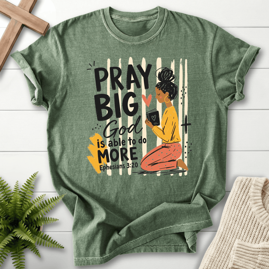 Pray Big God Is Able T-Shirt in Moss | She Wears Faith