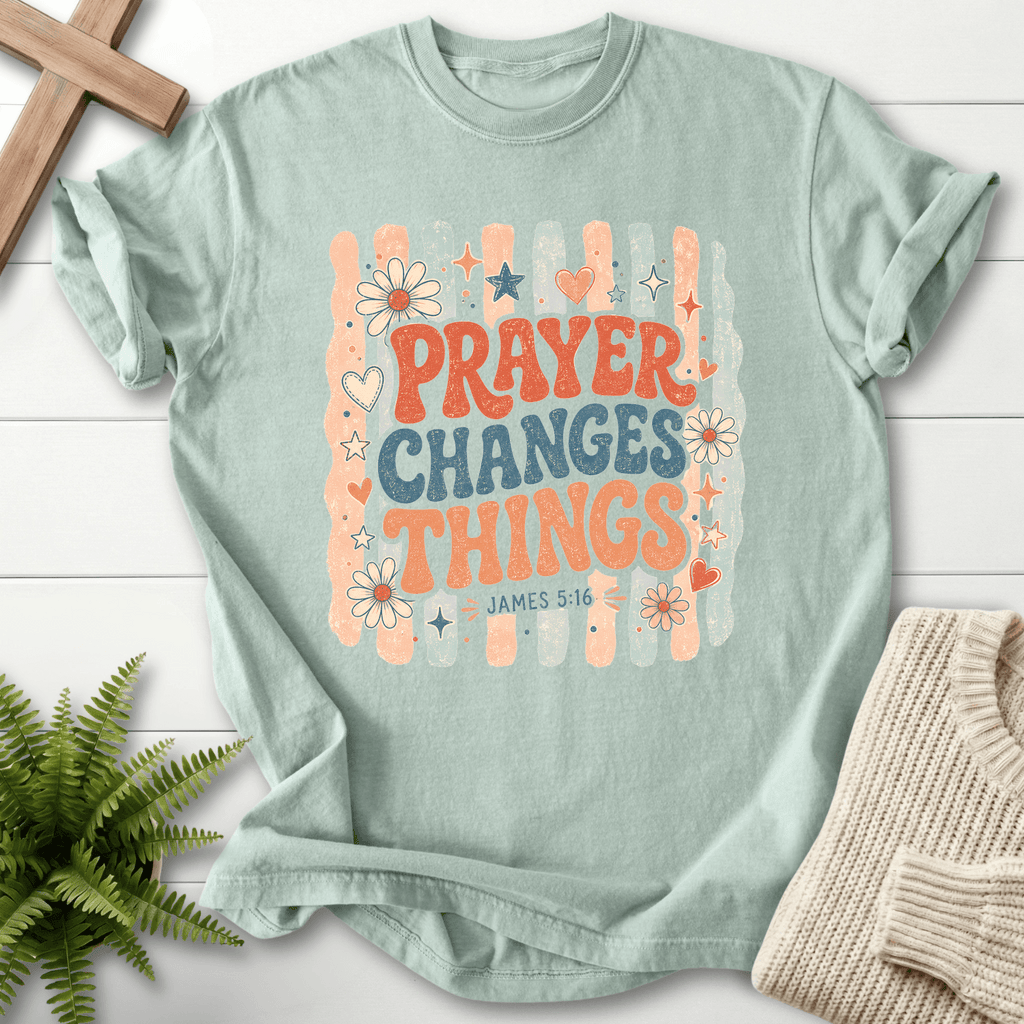 Prayer Changes Things James 5 16 T-Shirt in Bay | She Wears Faith