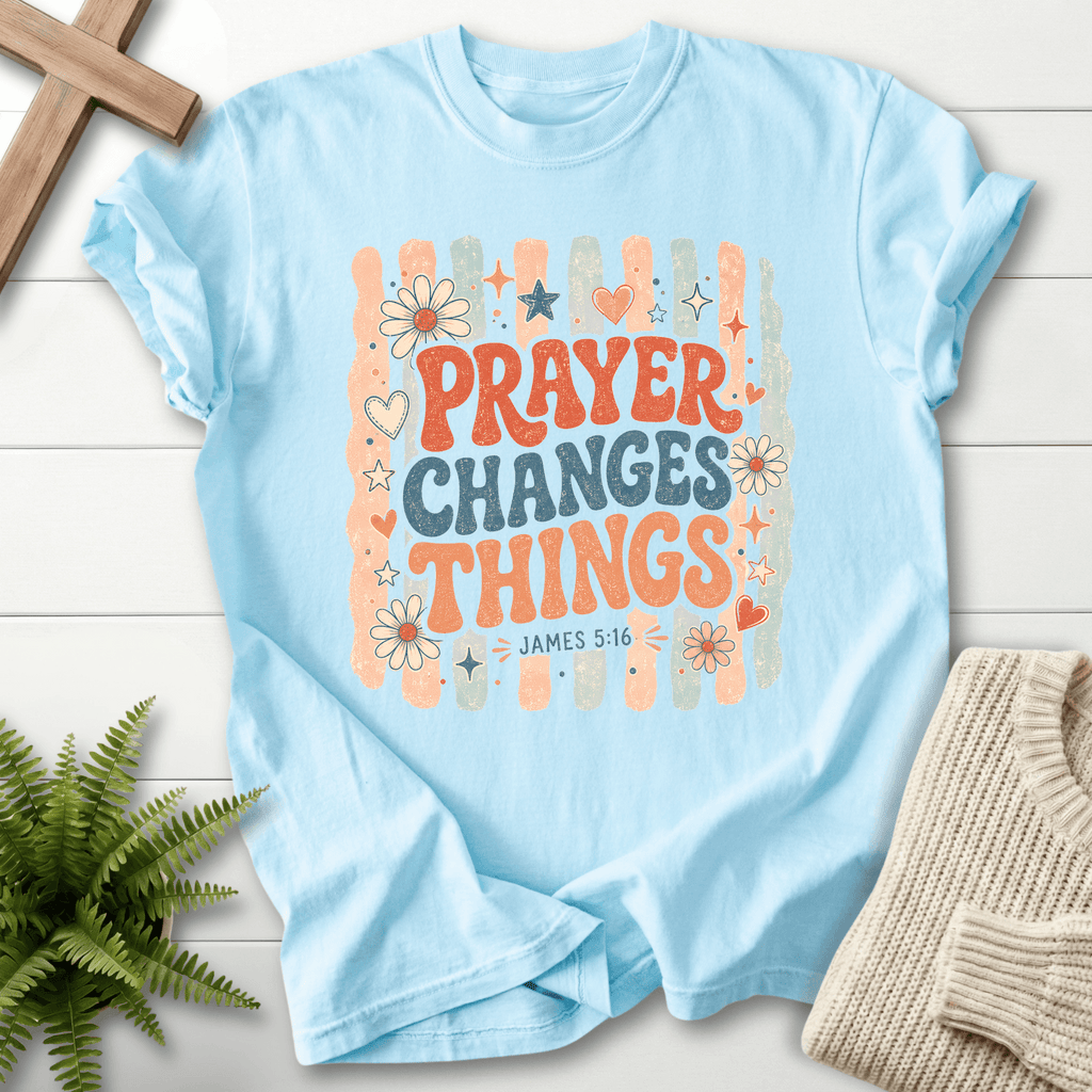 Prayer Changes Things James 5 16 T-Shirt in Chambray | She Wears Faith